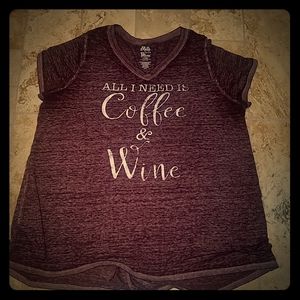 All I need is coffee and wine! Tshirt